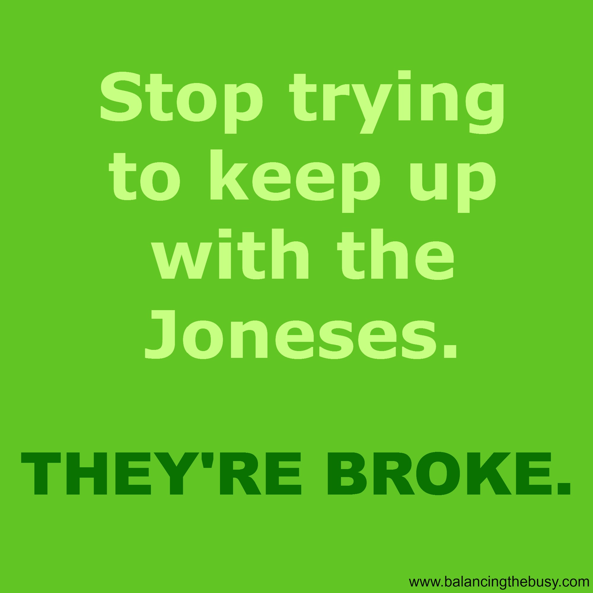 Keeping Up With The Joneses Quotes
